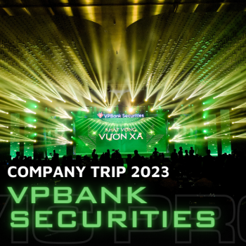 VPBANKS COMPANY TRIP 2023: KHÁT VỌNG VƯƠN XA